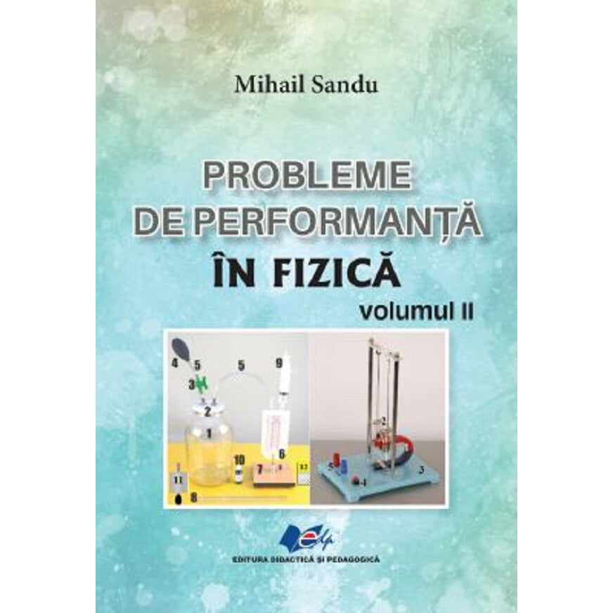Probleme De Performanta In Fizica Vol.2 - Mihail Sandu