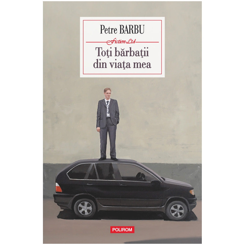 Toti barbatii din viata mea, Petre Barbu