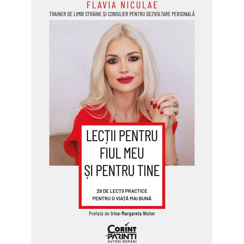 Lectii pentru fiul meu si pentru mine. 29 de lectii practice pentru o viata mai buna, Flavia Niculae