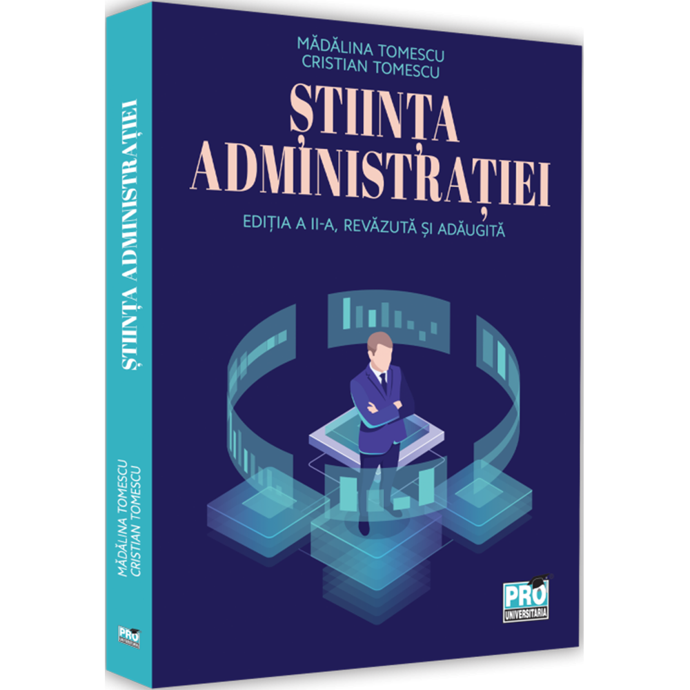 Stiinta administratiei. Editia a II a, revazuta si adaugita, Madalina Tomescu
