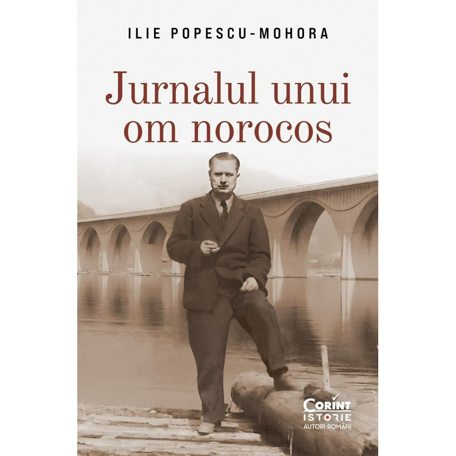 Jurnalul unui om norocos, Ilie Popescu-Mohora