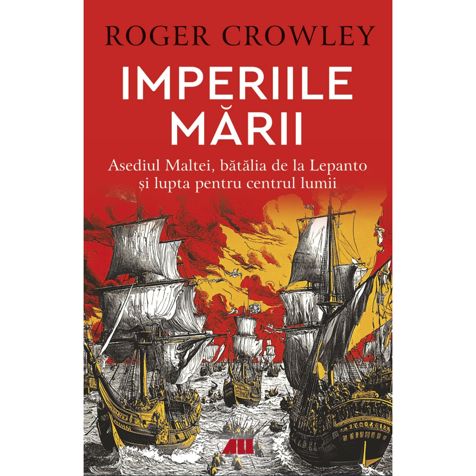 Imperiile marii - Roger Crowley
