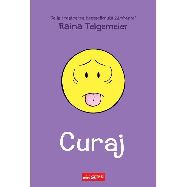 Curaj, Raina Telgemeier