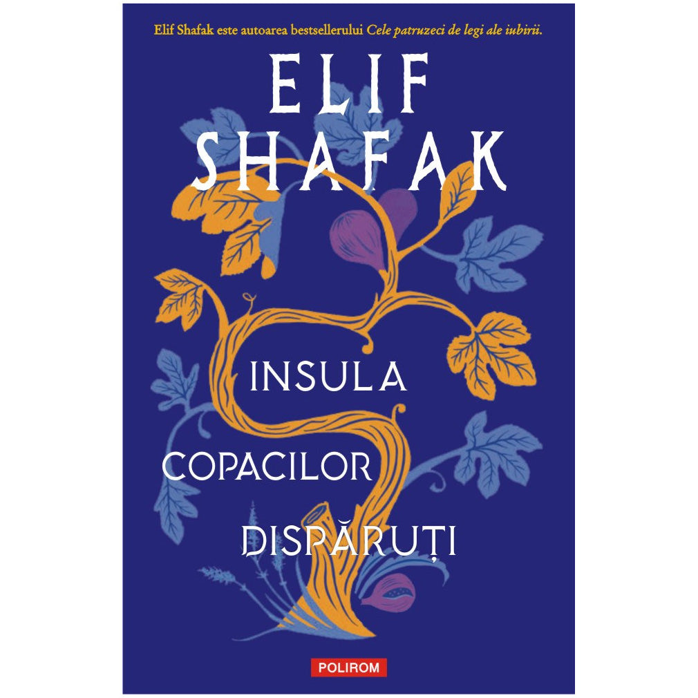 Insula copacilor disparuti, Elif Shafak