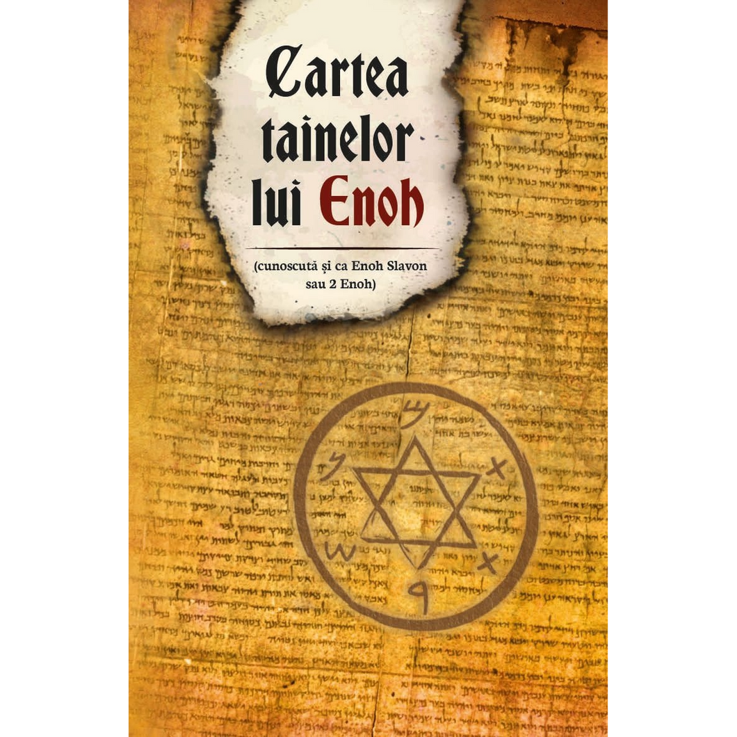 Cartea tainelor lui Enoh - cunoscuta si ca Enoh Slavon sau 2 Enoh