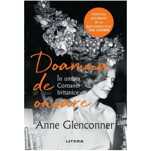 Doamna de onoare. In umbra coroanei Britanice, Anne Glenconner