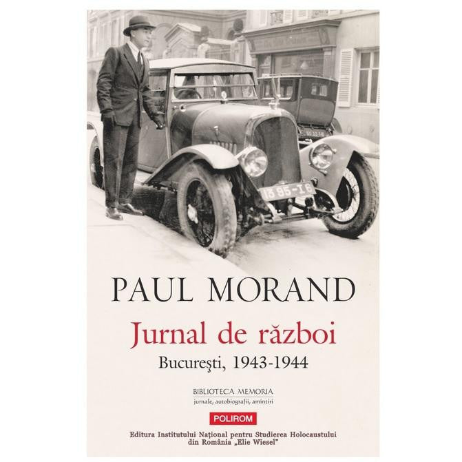 Jurnal de razboi. Bucuresti, 1943-1944, Paul Morand