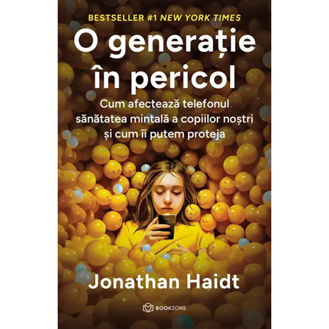 O generatie in pericol - Jonathan Haidt, editia 2024
