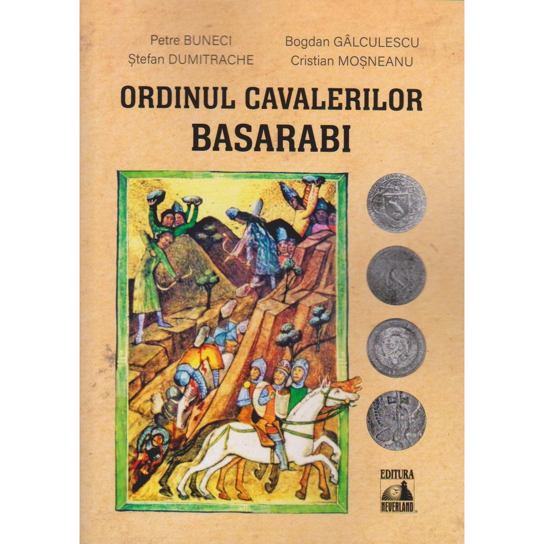 Ordinul Cavalerilor Basarabi. Editia a II-a, Petre Buneci