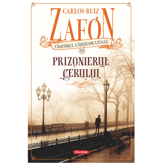 Prizonierul cerului - Carlos Ruiz Zafon, editia 2025