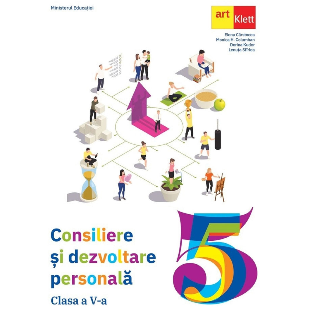 Consiliere si dezvoltare personala - Clasa a V-a - Elena CarstoceaLenuta SfirleaDorina KudorMonica H. Columban