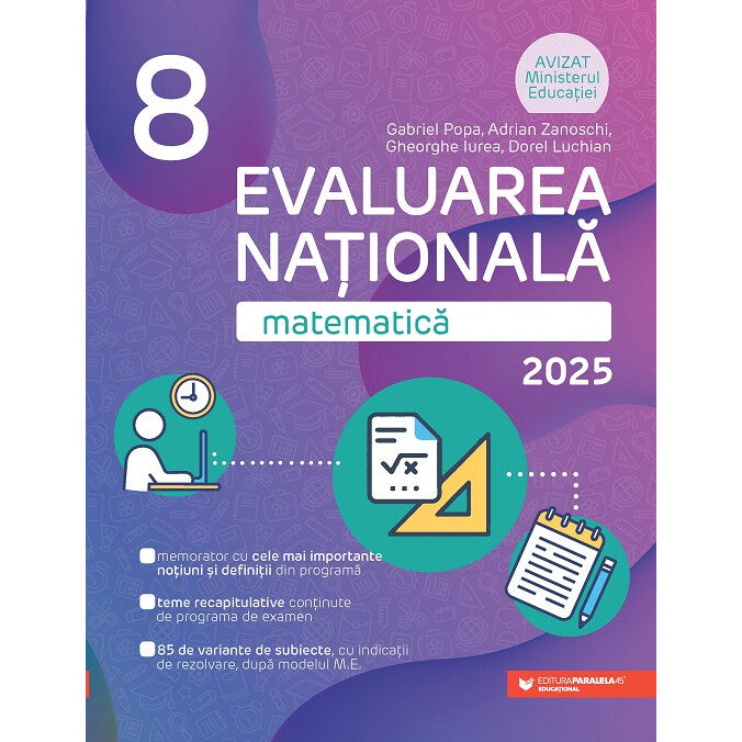 Matematica. Evaluare Nationala 2025. Clasa a VIII-a - Iurea Gheorghe