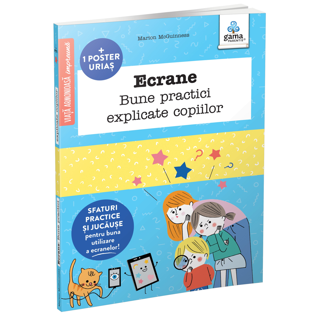 Ecrane. Bune practici explicate copiilor