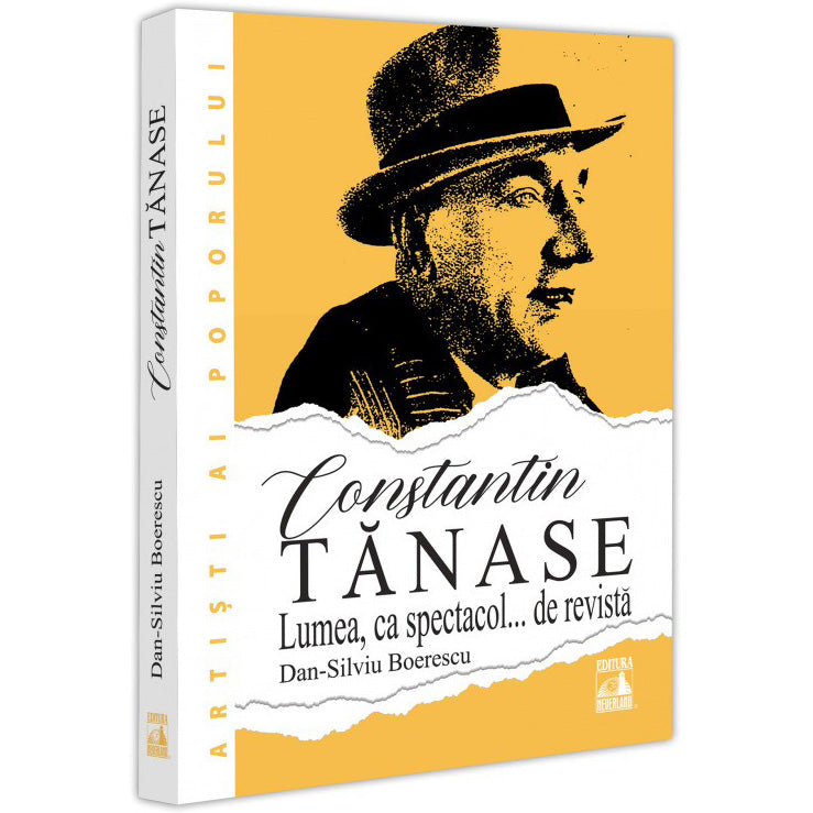 Constantin Tanase lumea ca spectacol? de revista, Dan Silviu Boerescu