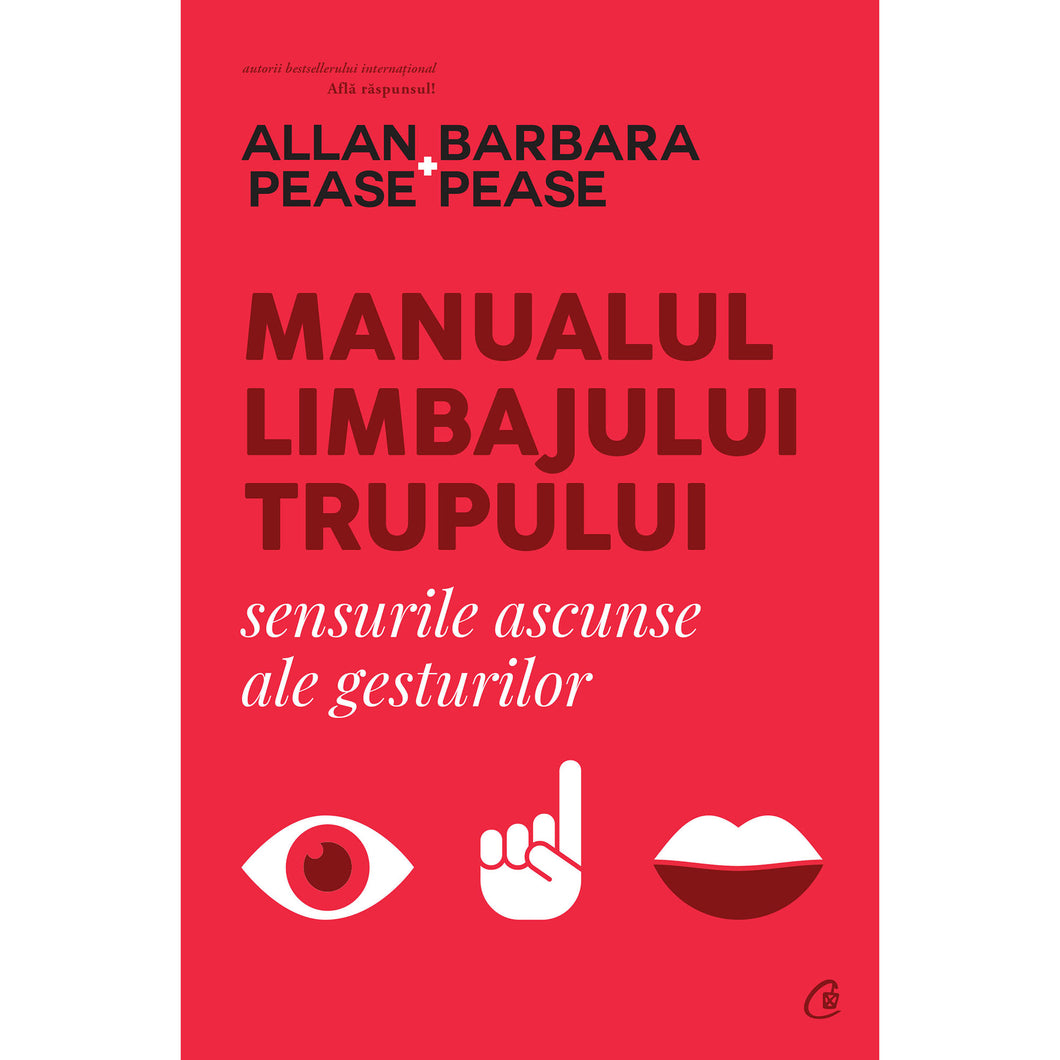 Manualul limbajului trupului.Sensurile ascunse ale gesturilor, Allan Pease, Barbara Pease