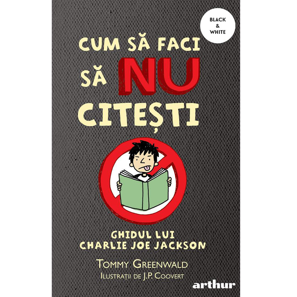 Cum sa faci sa nu citesti 1: cum sa faci sa nu citesti, Tommy Greenwald