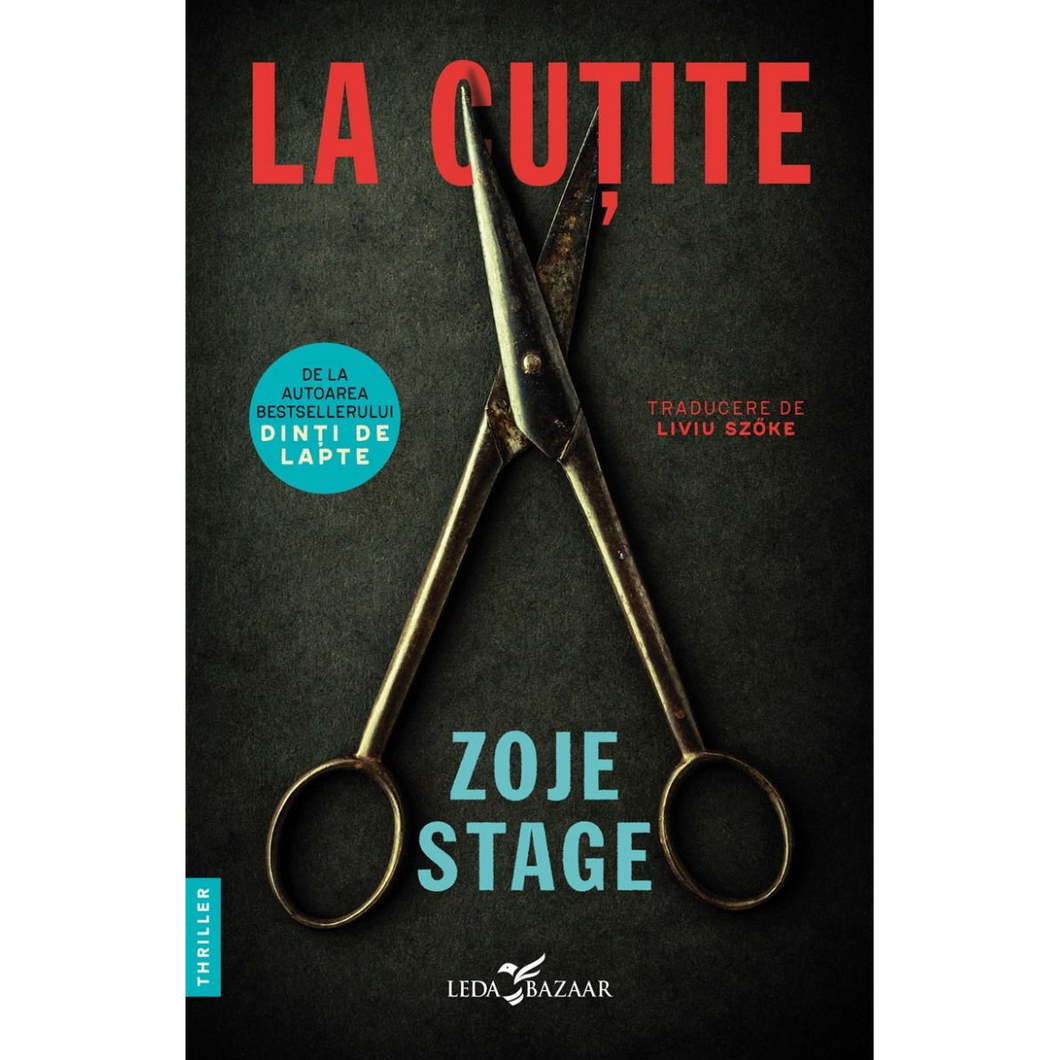 La cutite, Zoje Stage