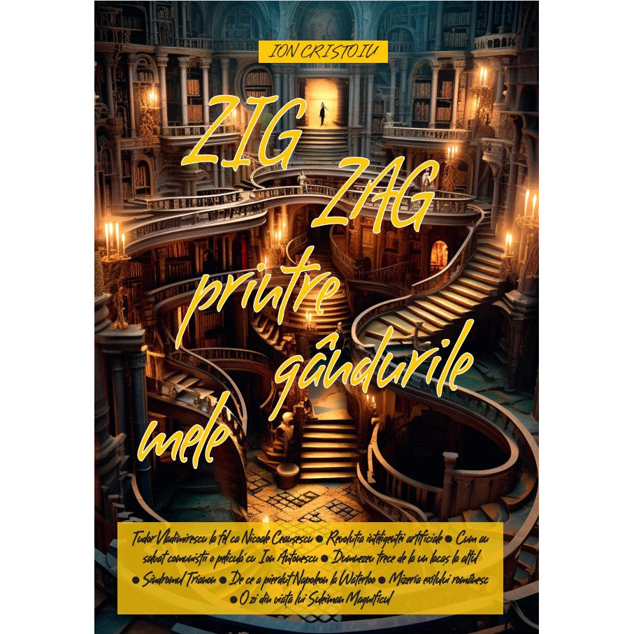 ION CRISTOIU - Zig Zag printre gandurile mele