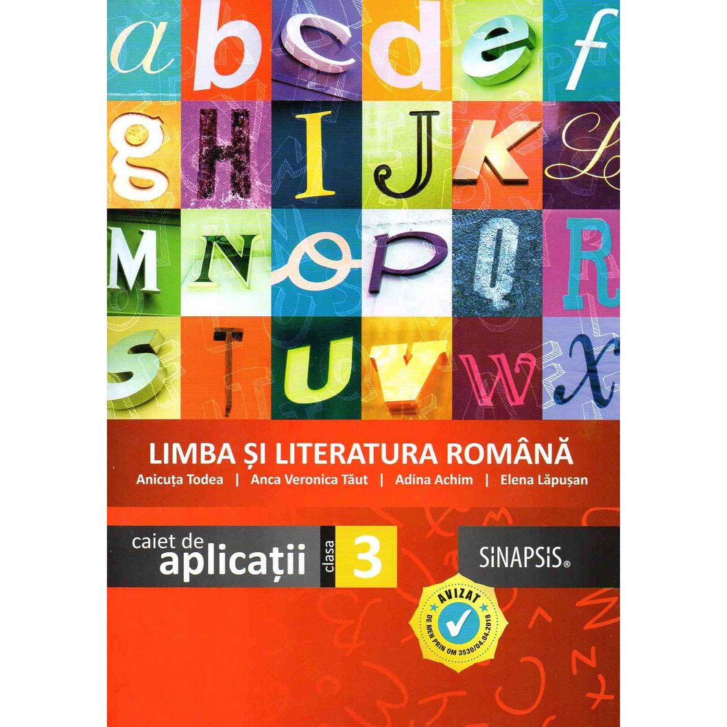 Limba si Literatura Romana - caiet de aplicatii pentru clasa a III-a, autor Anca Veronica Taut