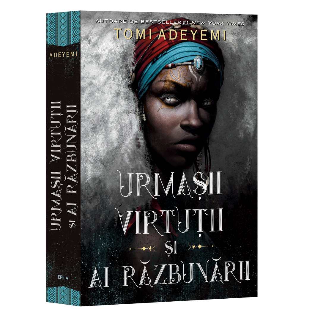 Urmasii virtutii si ai razbunarii. Trilogia Zestrea Orishei Vol.2, Tomi Adeyemi