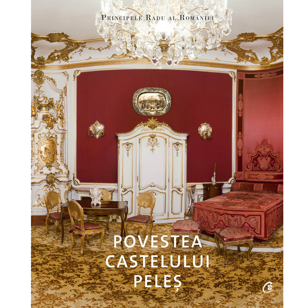 Povestea Castelului Peles - Principele Radu al Romaniei