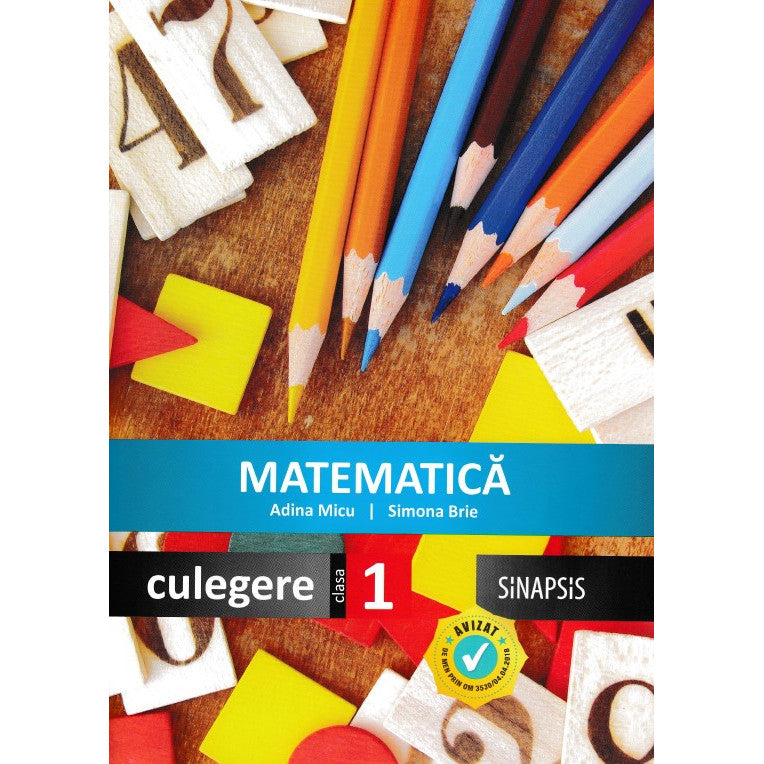 Matematica - Clasa 1 - Culegere - Adina Micu, Simona Brie