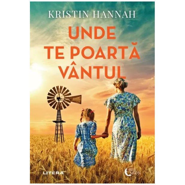 Unde te poarta vantul, Kristin Hannah