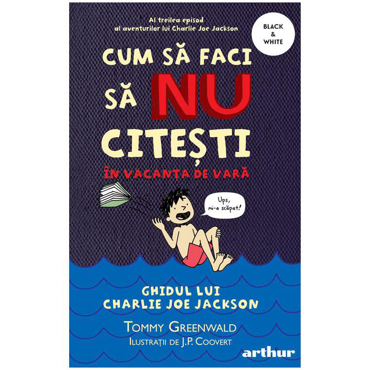 Cum sa faci 3: cum sa faci sa nu citesti in vacanta de vara, Tommy Greenwald