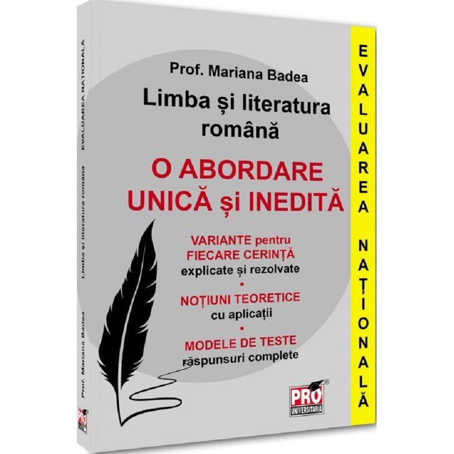 Limba Si Literatura Romana. Evaluarea Nationala. O Abordare Unica Si Inedita - Mariana Badea