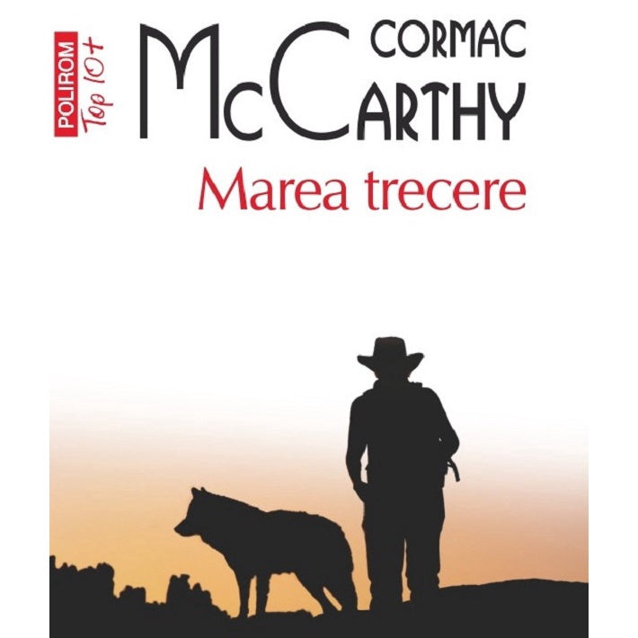 Marea trecere, Cormac McCarthy