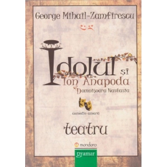 Idolul si Ion Anapoda - Domnisoara Nastasia - George Mihail Zamfirescu