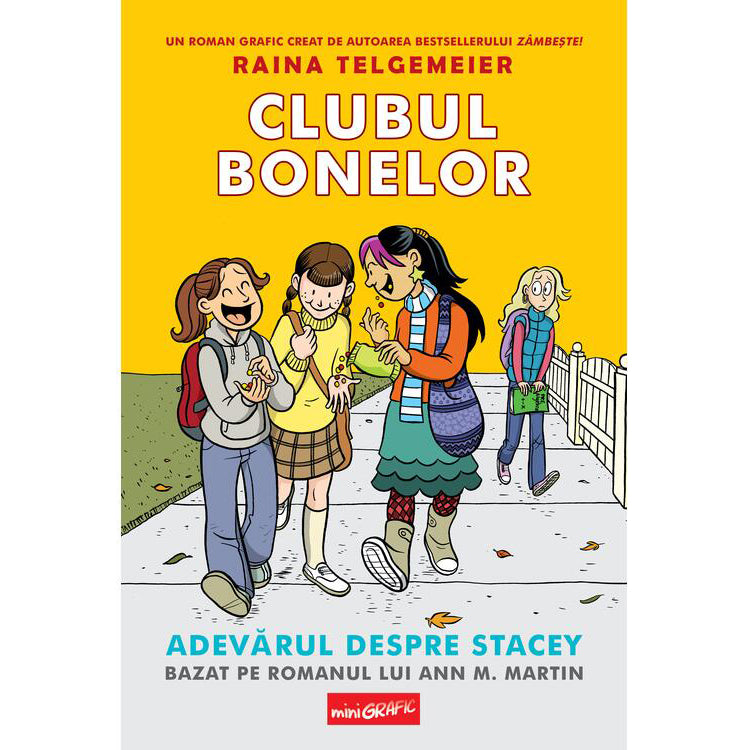 Clubul bonelor 2. Adevarul despre Stacey , Raina Telgemeier