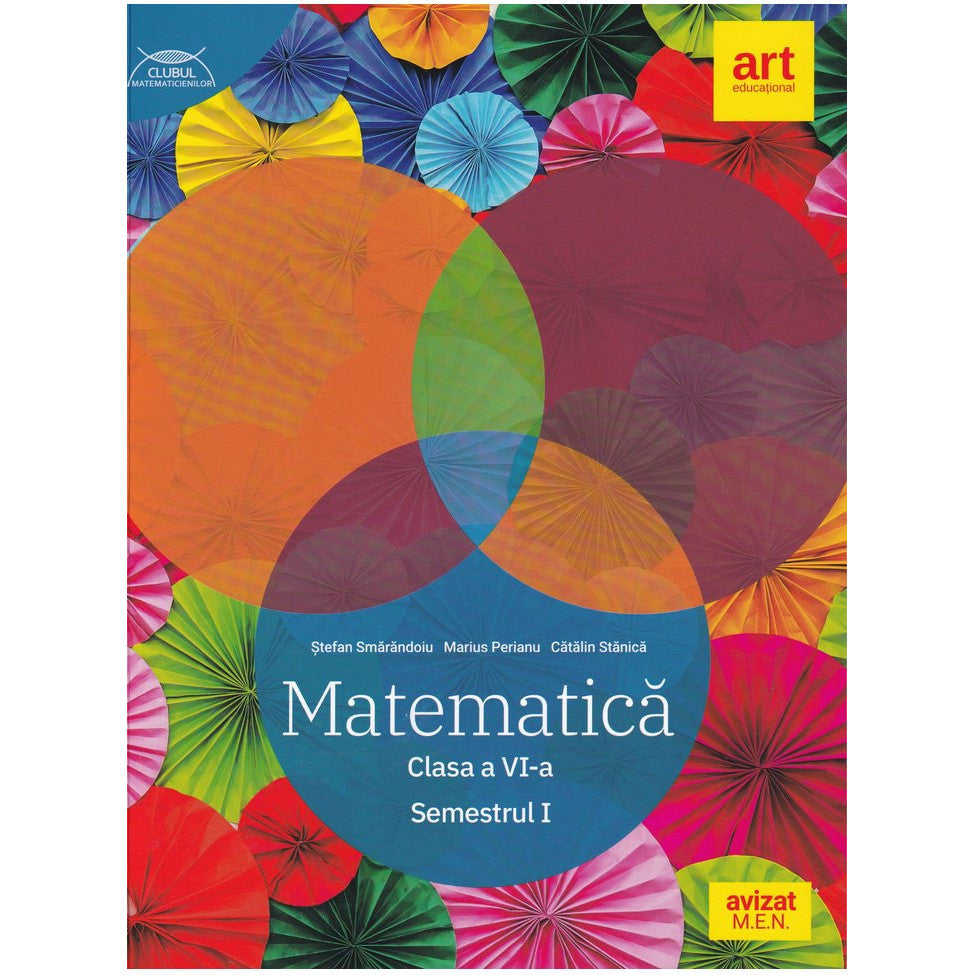 Matematica. Clasa a 6-a. Semestrul I. Clubul Matematicienilor, Stefan Smarandoiu, Art Educational