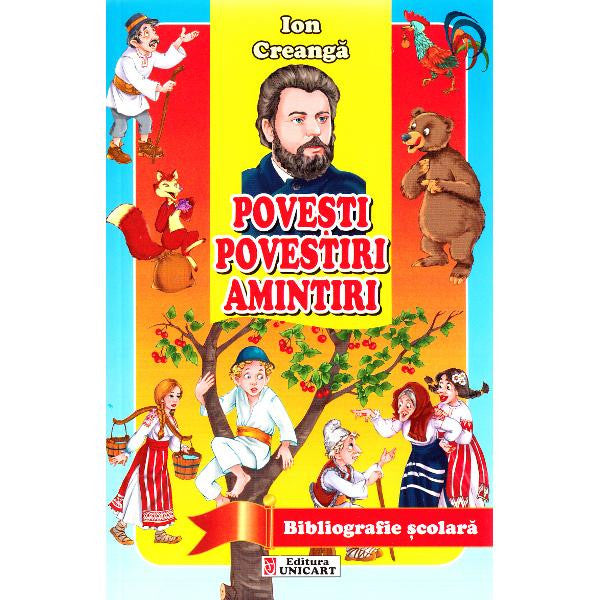 Povesti, povestiri, amintiri - ion creanga