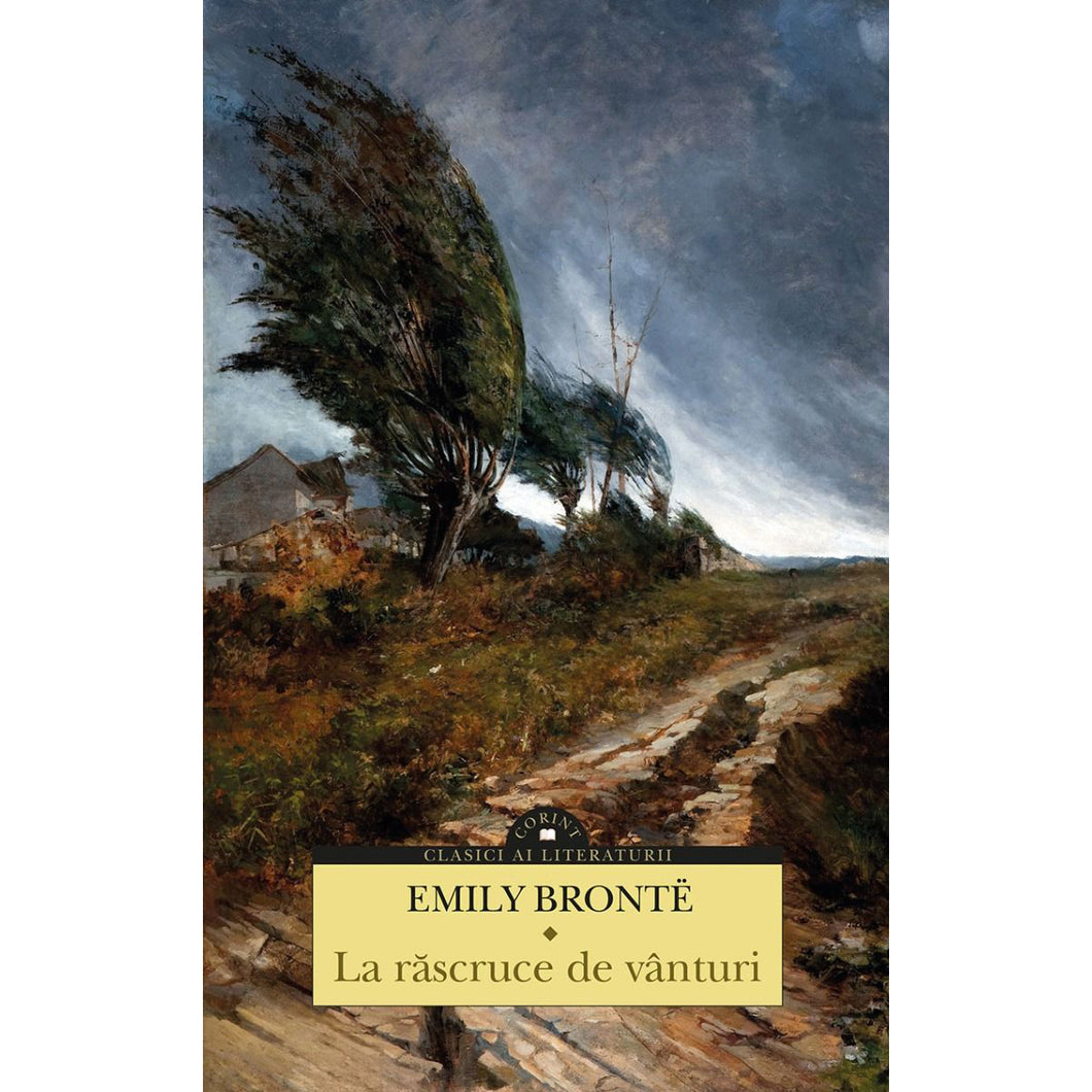 La rascruce de vanturi, Emily Bronte