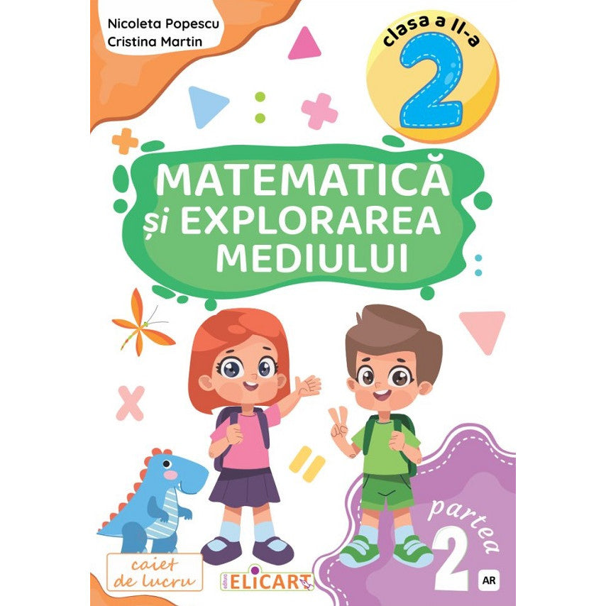 Matematica Si Explorarea Mediului - Clasa 2 Partea 2 - Caiet (ar) - Nicoleta Popescu