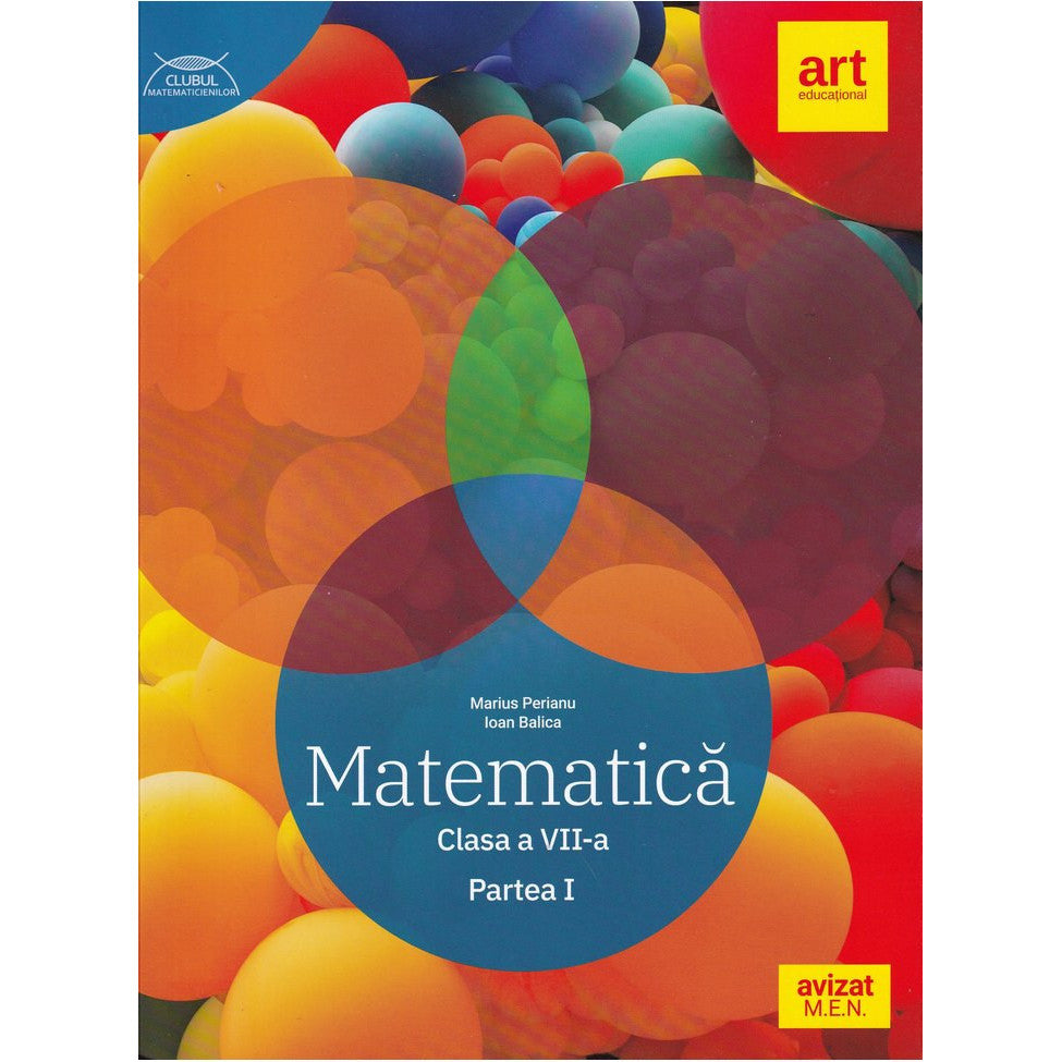 Matematica. Clasa a VII-a. Semestrul 1. Clubul Matematicienilor, Marius Perianu, Ioan Balica, Art Klett