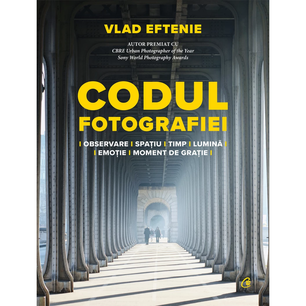 Codul fotografiei. Observare. Spatiu?timp?lumina?emotie. Moment de gratie, Vlad Eftenie