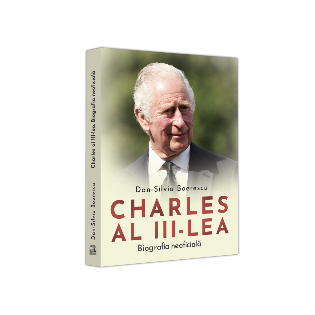 Charles al III-lea. Biografia neoficiala, Dan-Silviu Boerescu