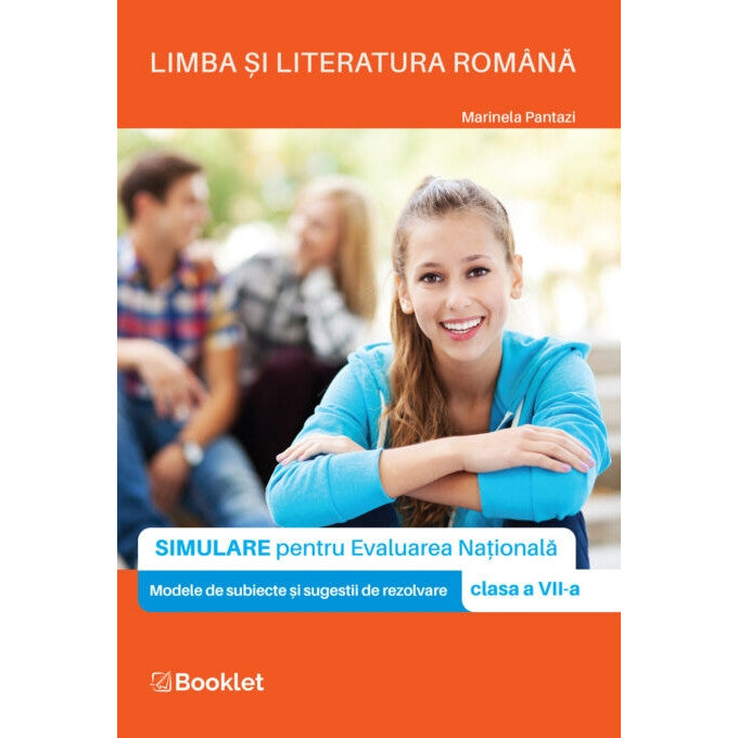 Limba si literatura romana Simulare pentru clasa a VII-a Editia 2024, Marinela Pantazi
