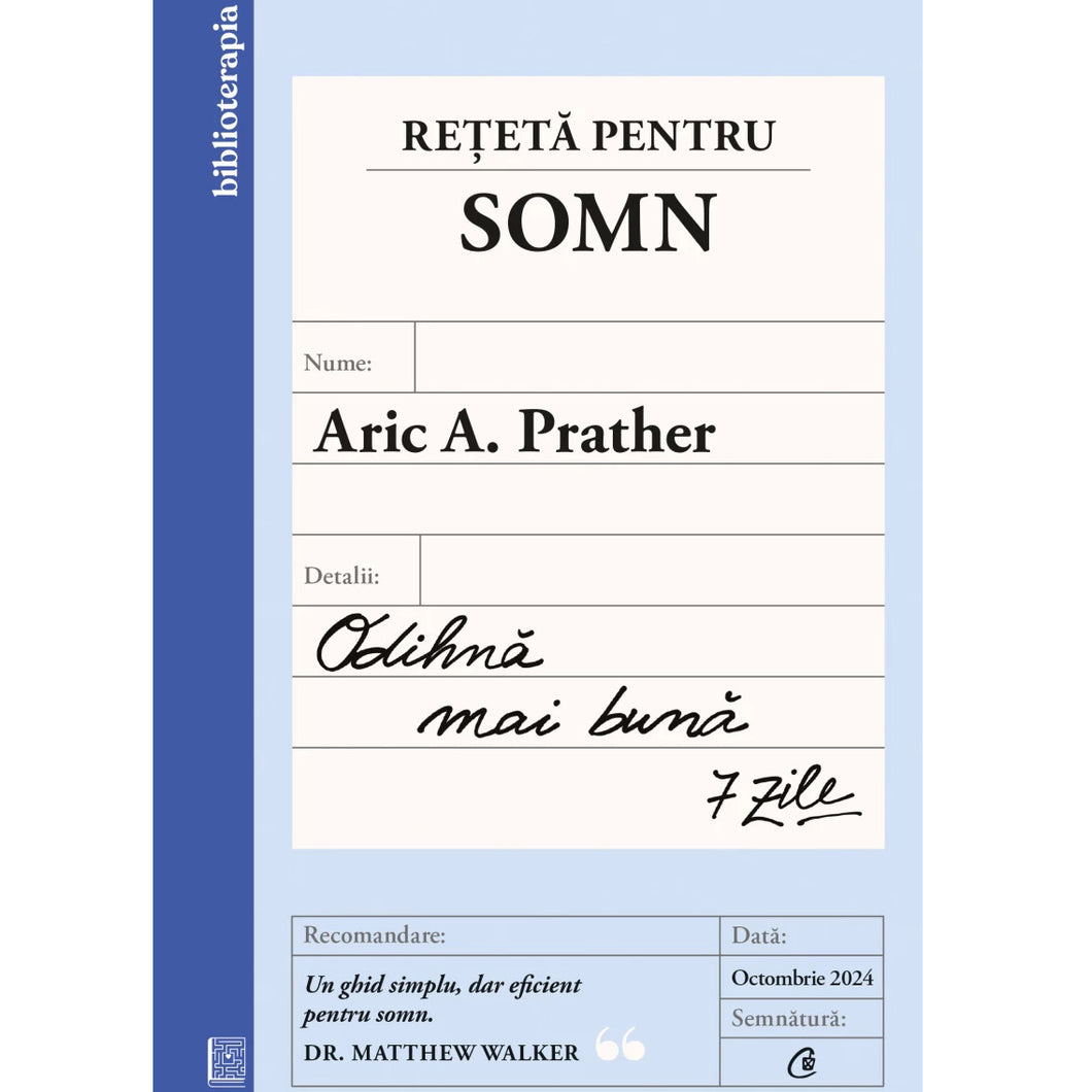 Reteta pentru somn. Odihna mai buna ? 7 zile, Aric A. Prather