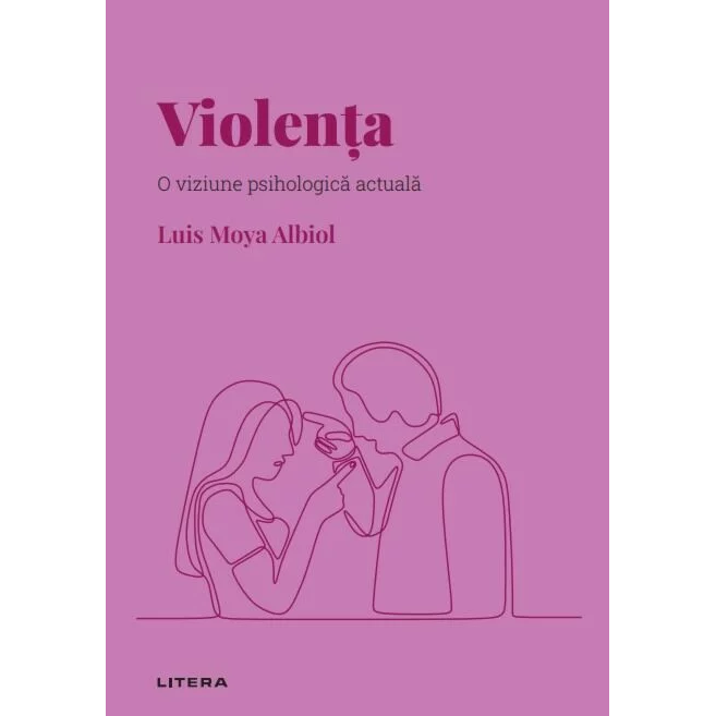 Descopera psihologia. Violenta. Luis Moya