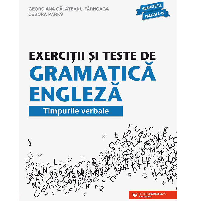 Exercitii si teste de gramatica engleza. Timpurile verbale