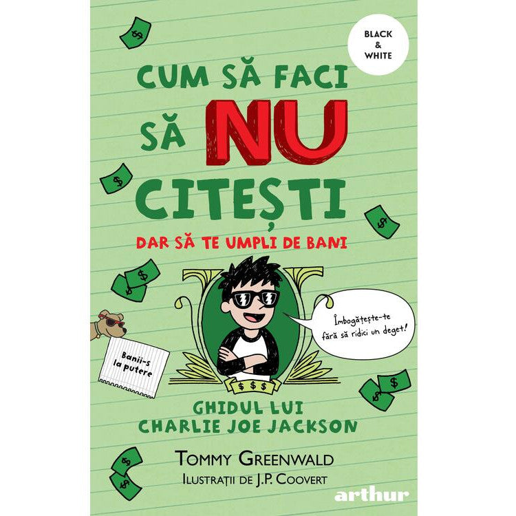 Cum sa faci 4: cum sa faci sa nu citesti, dar sa te umpli de bani, Tommy Greenwald