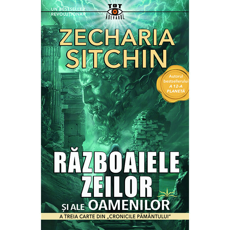 Razboaiele zeilor si ale oamenilor - Zecharia Sitchin