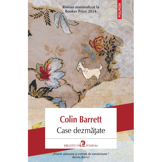 Case dezmatate - Colin Barrett, editia 2024