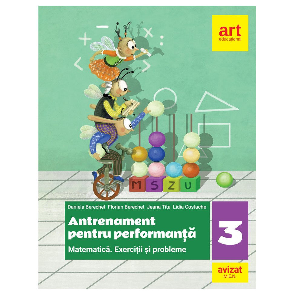 Matematica - Exercitii si probleme - Antrenament pentru performanta - Clasa a III-a - Daniela BerechetFlorian BerechetJeana Tita
