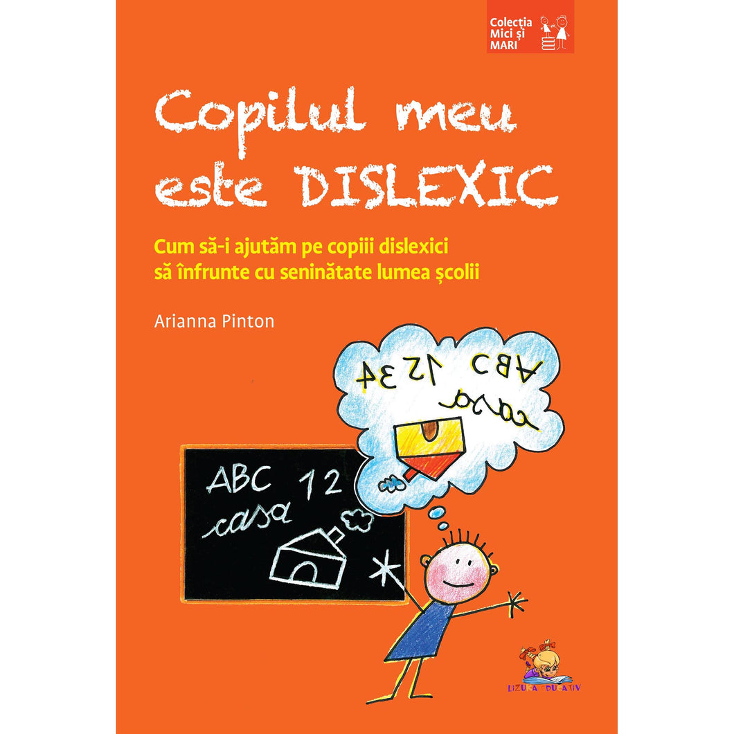 Copilul meu este dislexic- Arianna Pinton