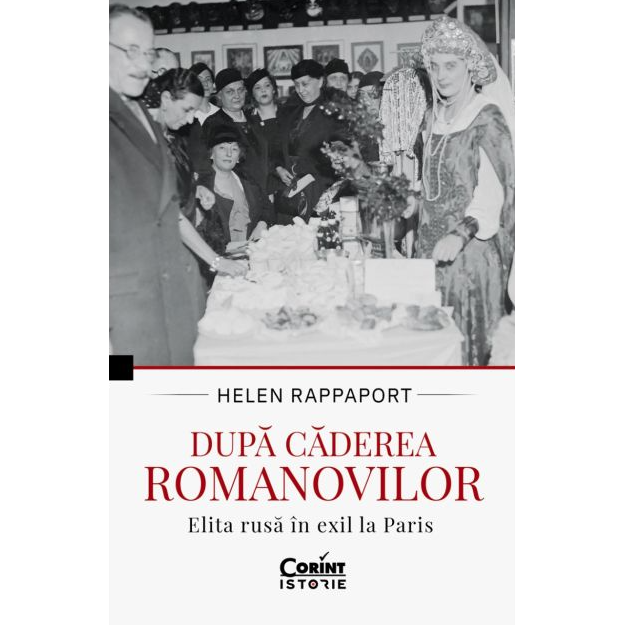 Dupa caderea Romanovilor - Helen Rappaport