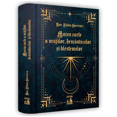 Marea carte a vrajilor, descantecelor si blestemelor, Dan Silviu Boerescu